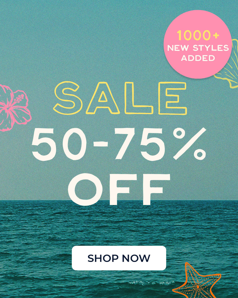 Shop 50-75% off 1,000 + new styles added to our sale.