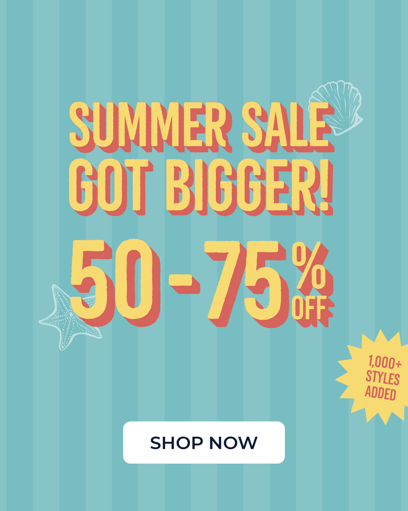 Summer Sale Got Bigger - shop 50-75% off now