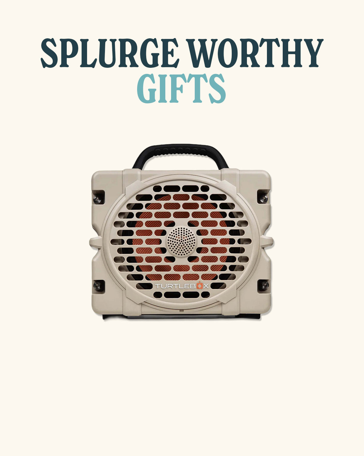 Splurge Worthy Gifts