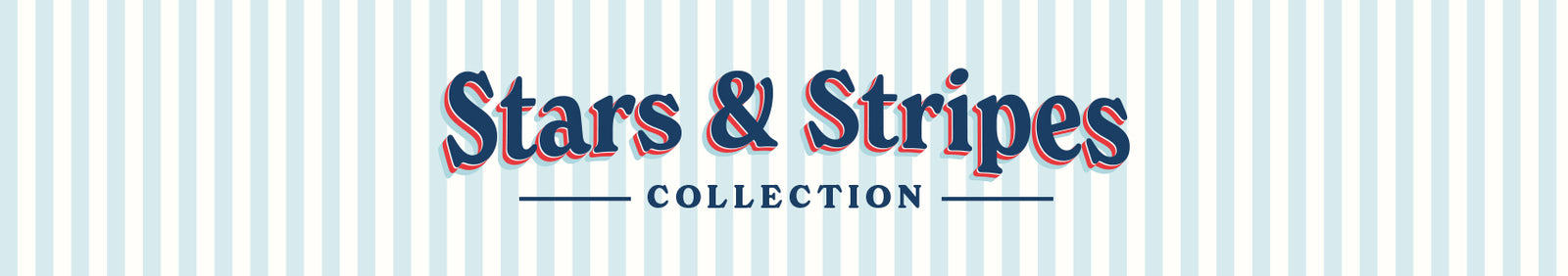 Stars & Stripes Collection