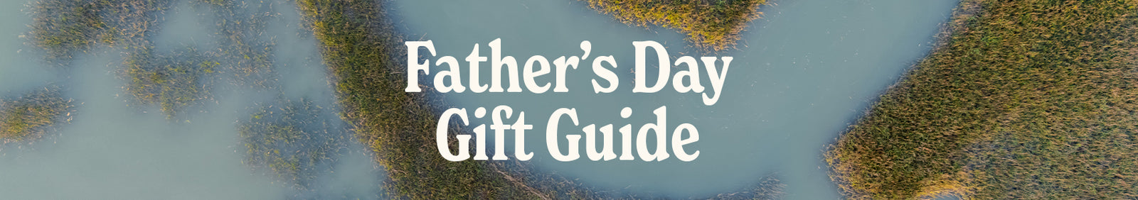 Father's Day Gift Guide