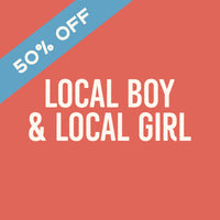 50% off Local Boy & Local Girl 