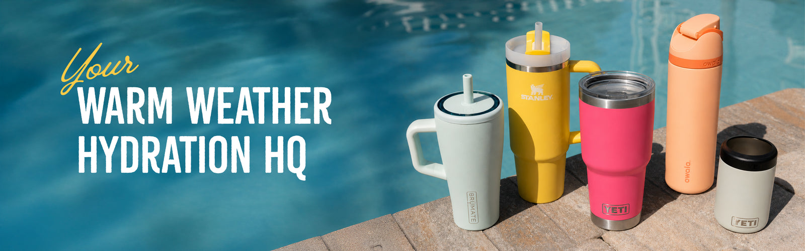 Your Warm Weather Hydration Headquarters.