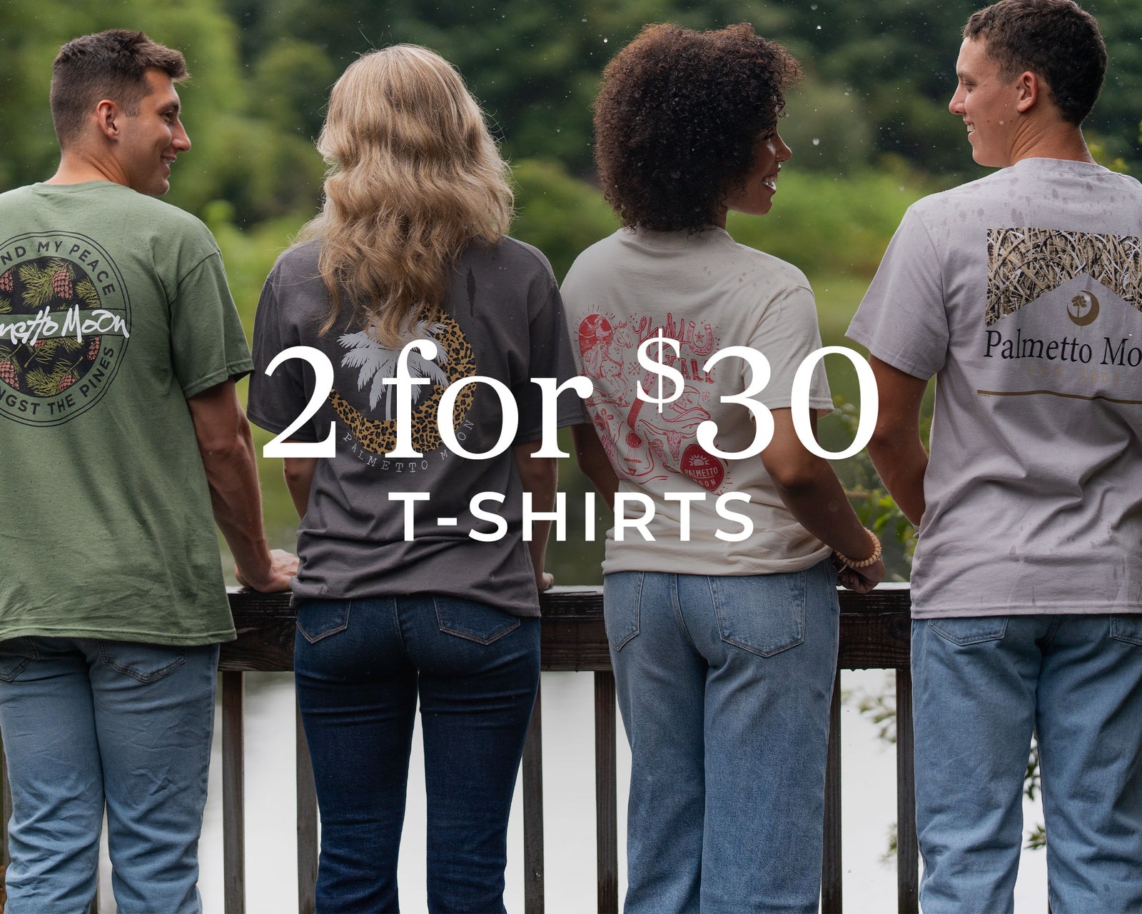 2 for $30 t-shirts. Mix and match adult and kids styles.