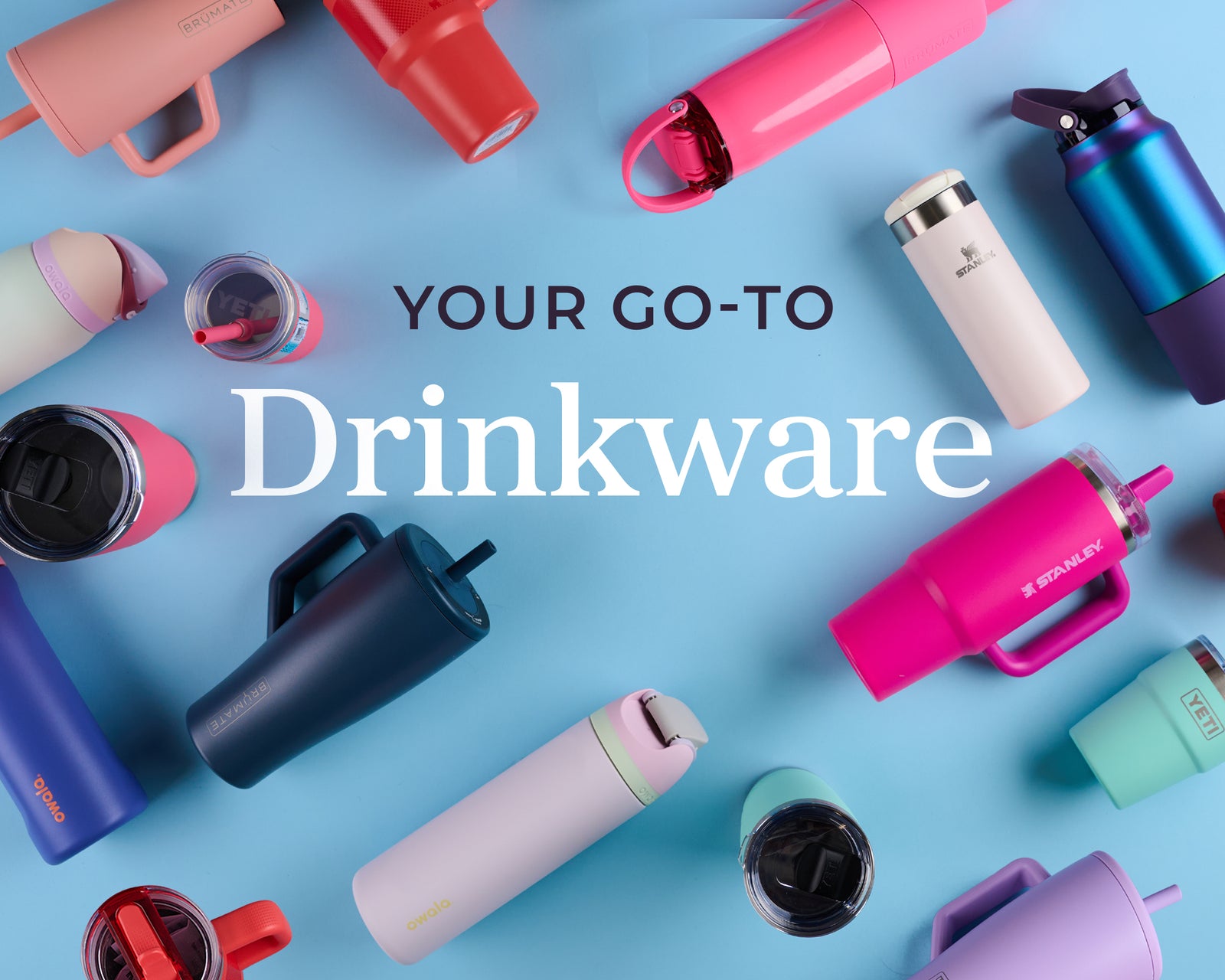 Your go-to drinkware.
