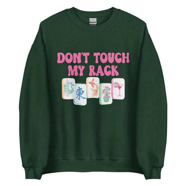Green sweatshirt with pink text 'DON'T TOUCH MY RACK' and mahjong tile designs on a white background