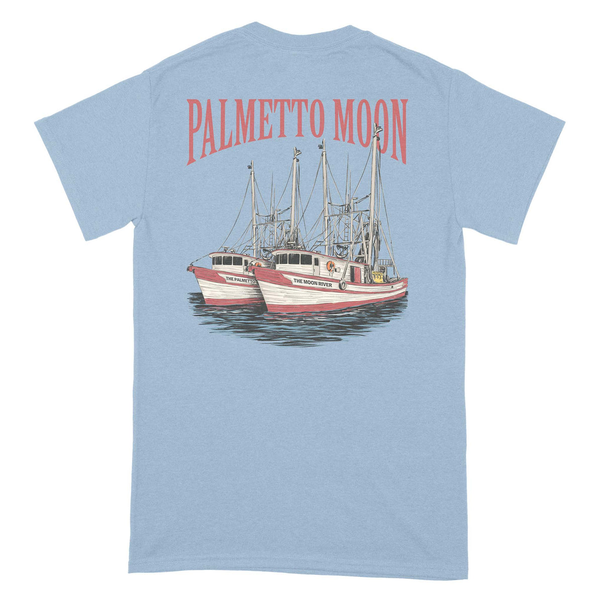 Back view of light blue Palmetto Moon t-shirt with red logo text and graphic of two shrimp boats named “The Palmetto” and “The Moon River.”