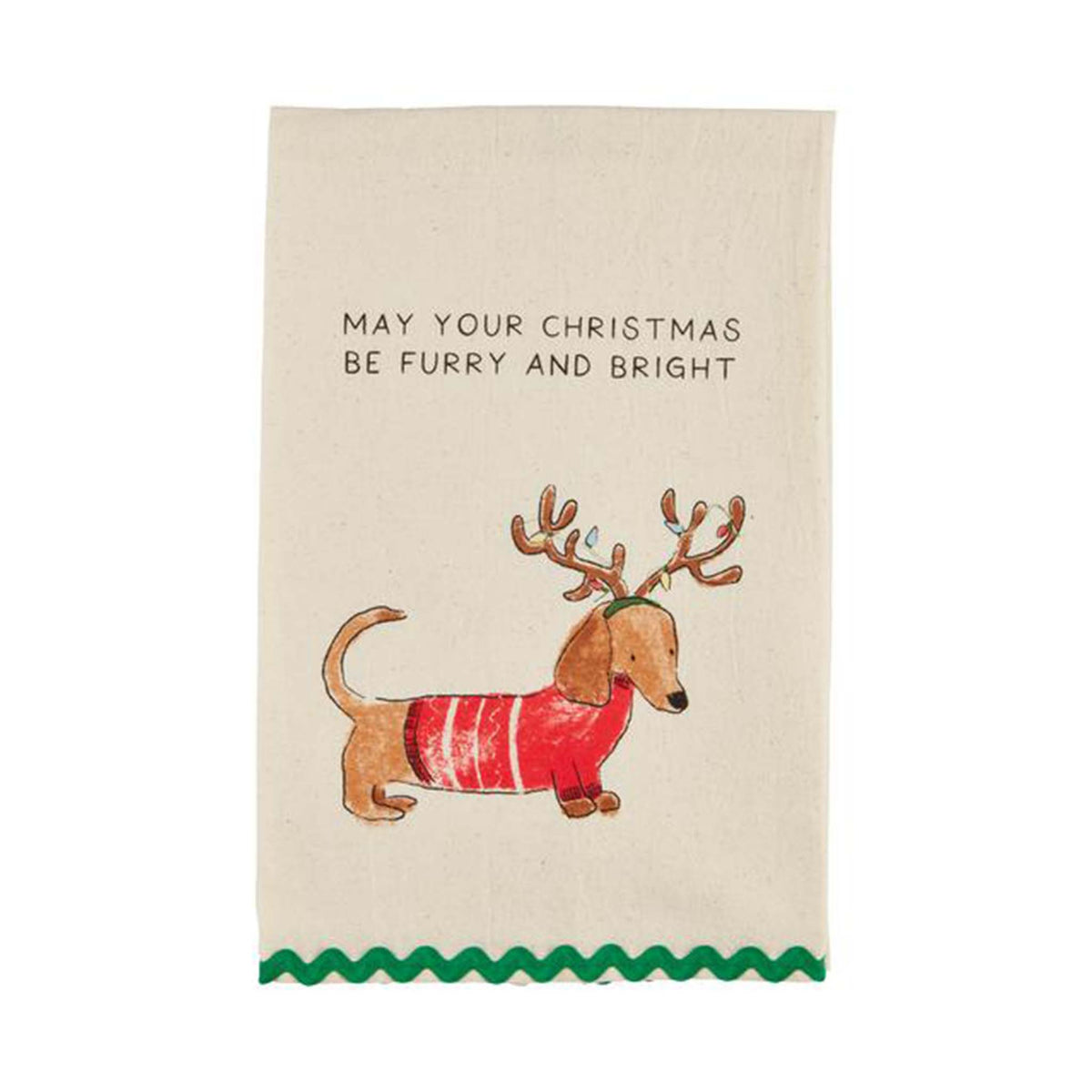 Holiday kitchen tea towel with a wiener dog and a saying that says May Your Christmas be furry and bright.