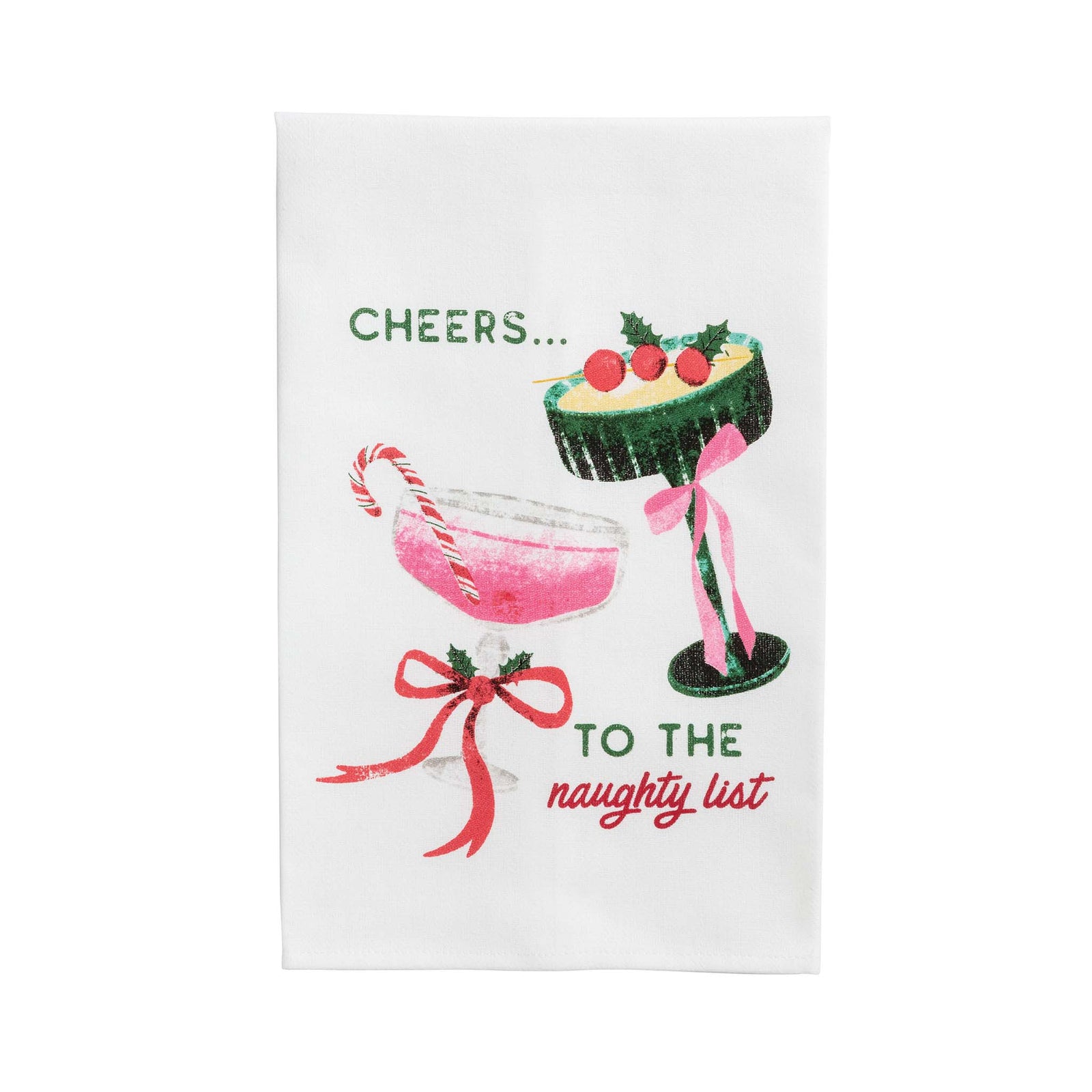 White kitchen towel with cheers drinks designs and says Cheers...to the naughty list.