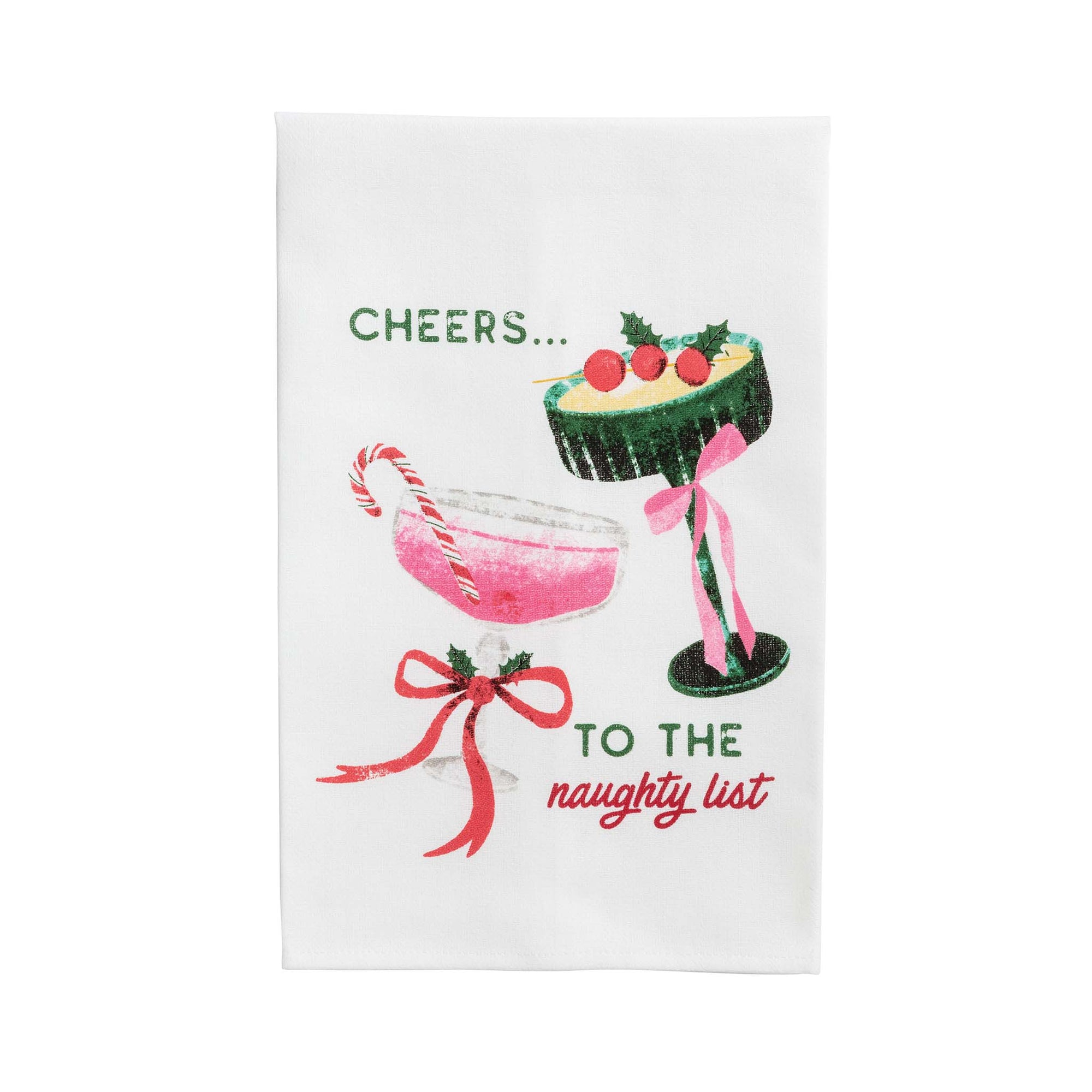 White kitchen towel with cheers drinks designs and says Cheers...to the naughty list.