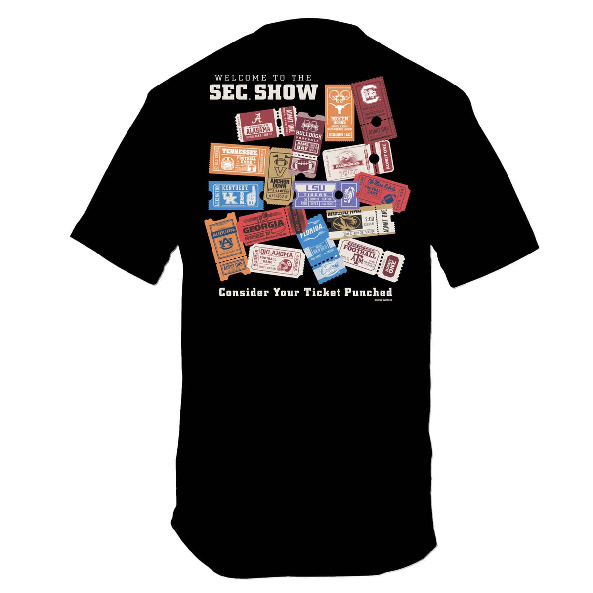 Back view of black short sleeve SEC Show T-shirt with colorful vintage-style tickets from all SEC schools and text “Welcome to the SEC Show – Consider Your Ticket Punched.”