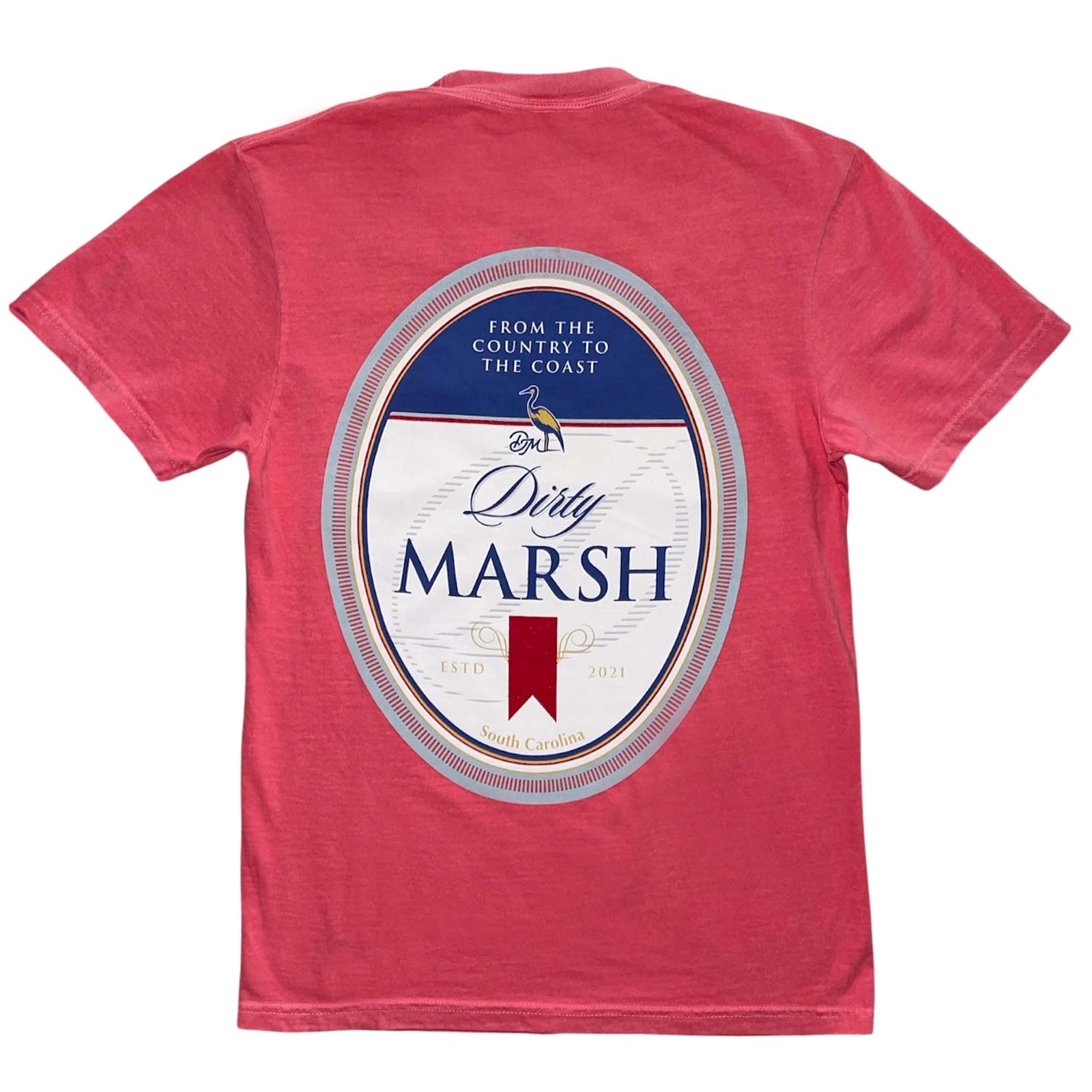Dirty Marsh short sleeve t-shirt in watermelon. Back graphic resembles a beer label with text “From the Country to the Coast” and “Dirty Marsh, South Carolina, Estd 2021.”