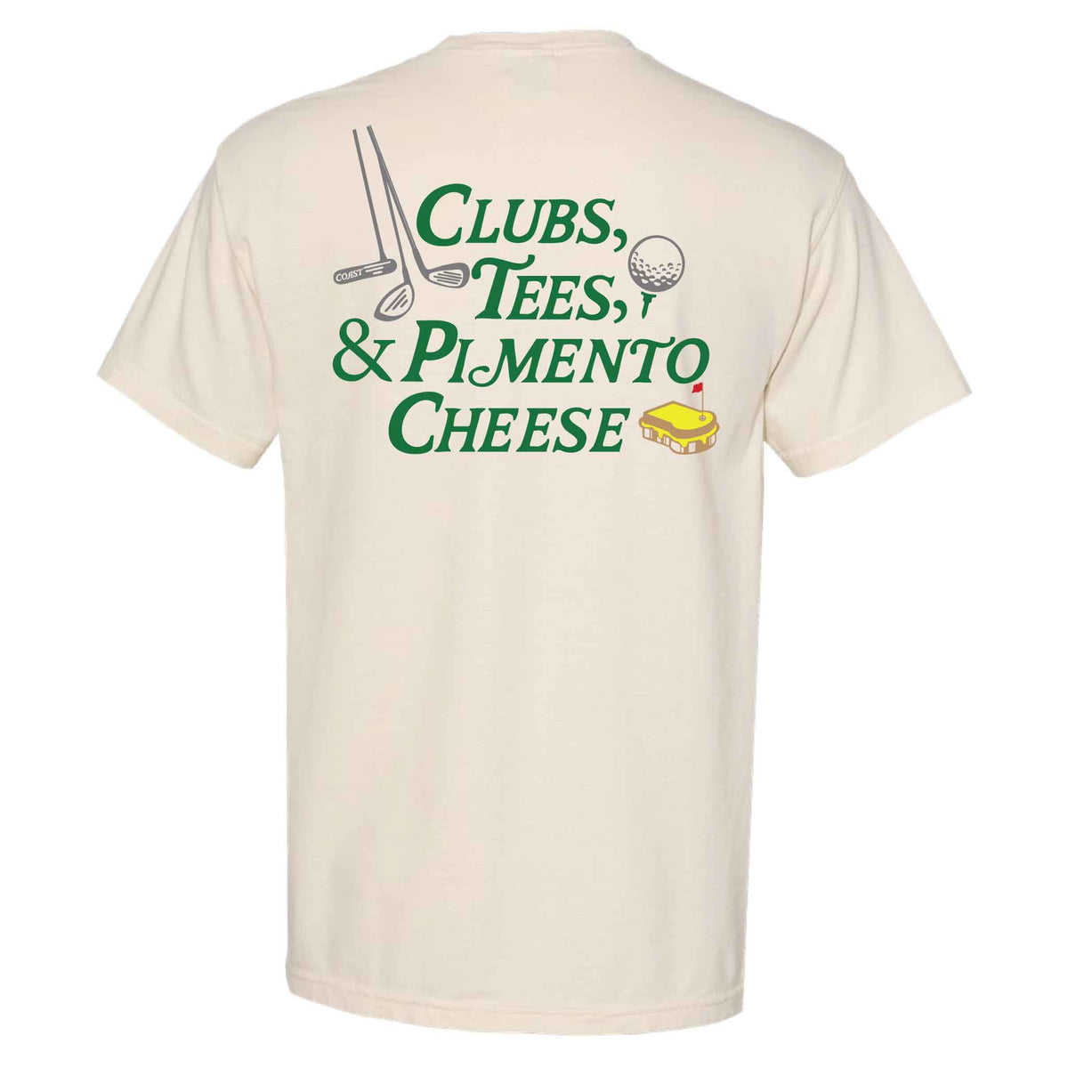 Back of COAST ivory t-shirt featuring golf clubs, golf ball, and “Clubs, Tees, & Pimento Cheese” text graphic.