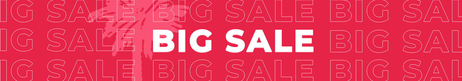BIG SALE