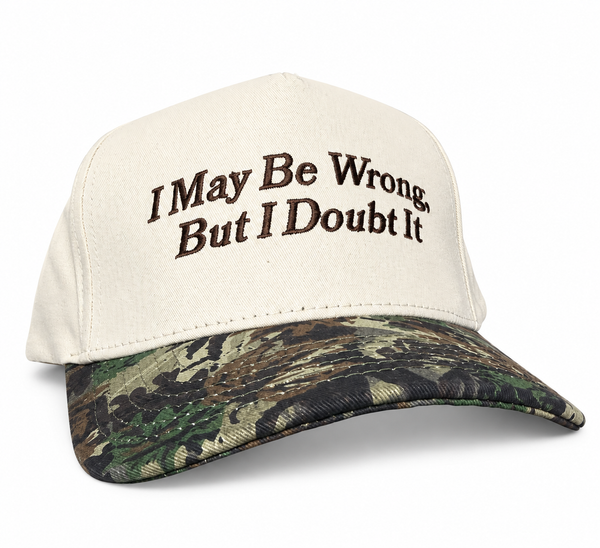 I May Be Wrong Camo Trucker Hat