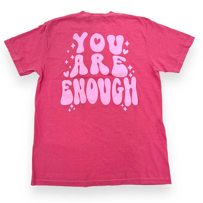 You Are Enough Short Sleeve T-Shirt