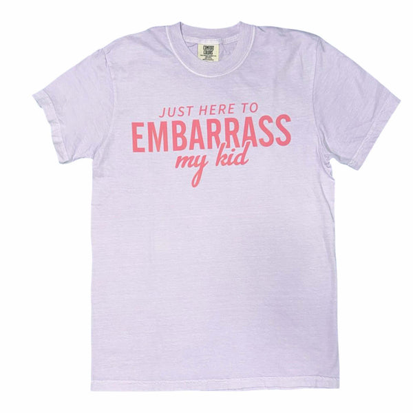 Orchid t-shirt with pink text 'Just here to embarrass my kid' on a white background