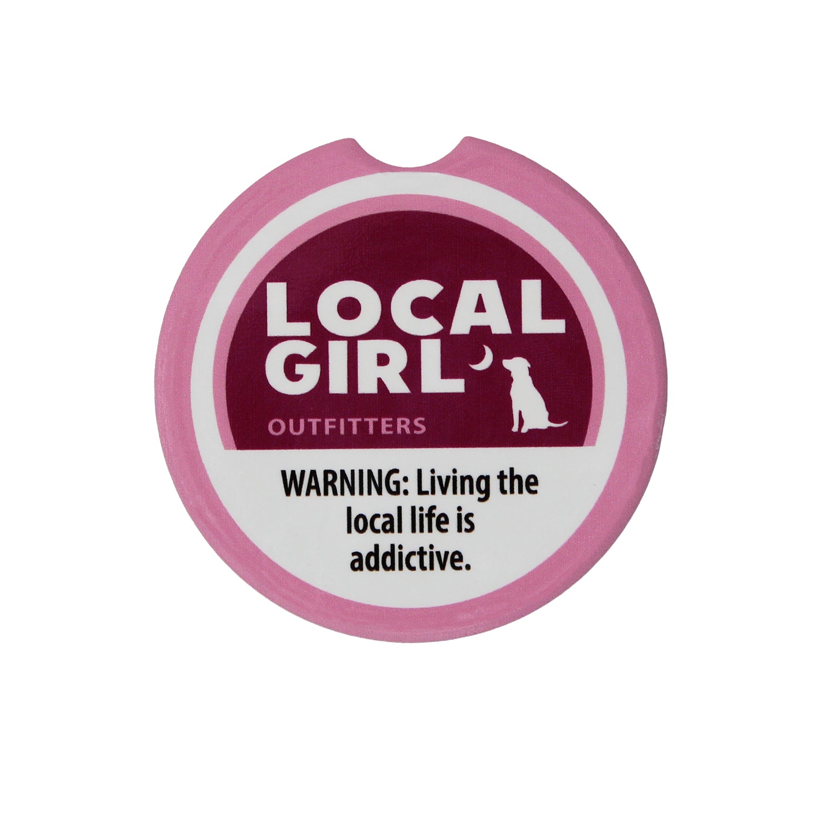 Pink car coaster with 'Local Girl Outfitters' branding and humorous text shown on a white background