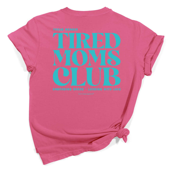 Back view Pink t-shirt with 'Tired Moms Club' text on a white background