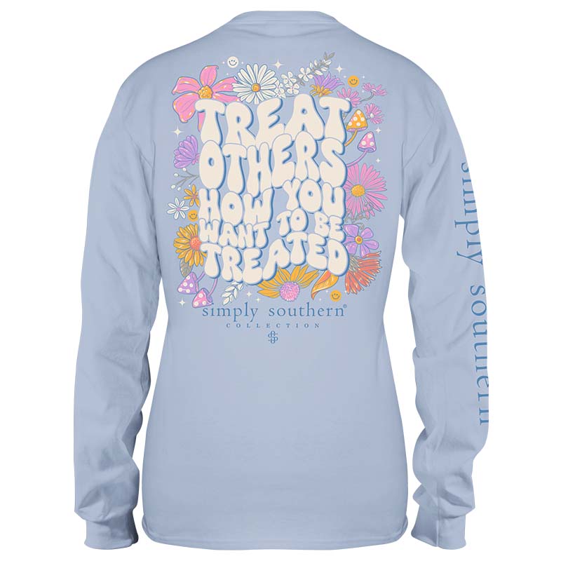 Treat Others How You Want To Be Treated Long Sleeve T-Shirt