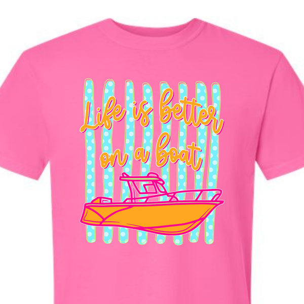 Life is Better on a Boat Short Sleeve T-Shirt