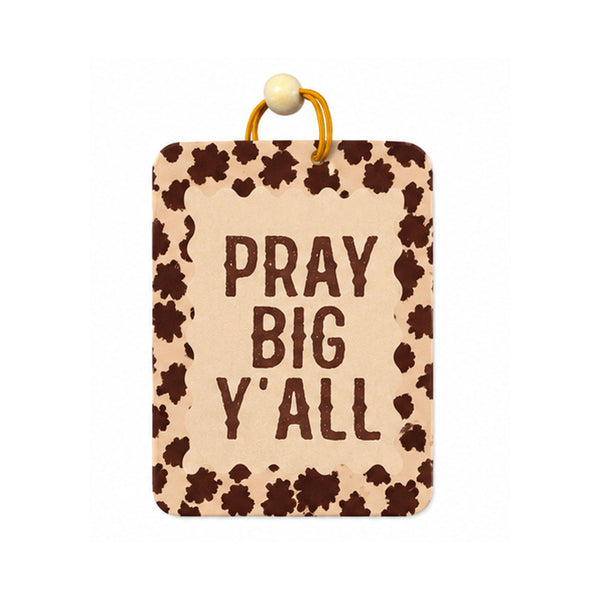 Pray Big Y'all Air Freshener