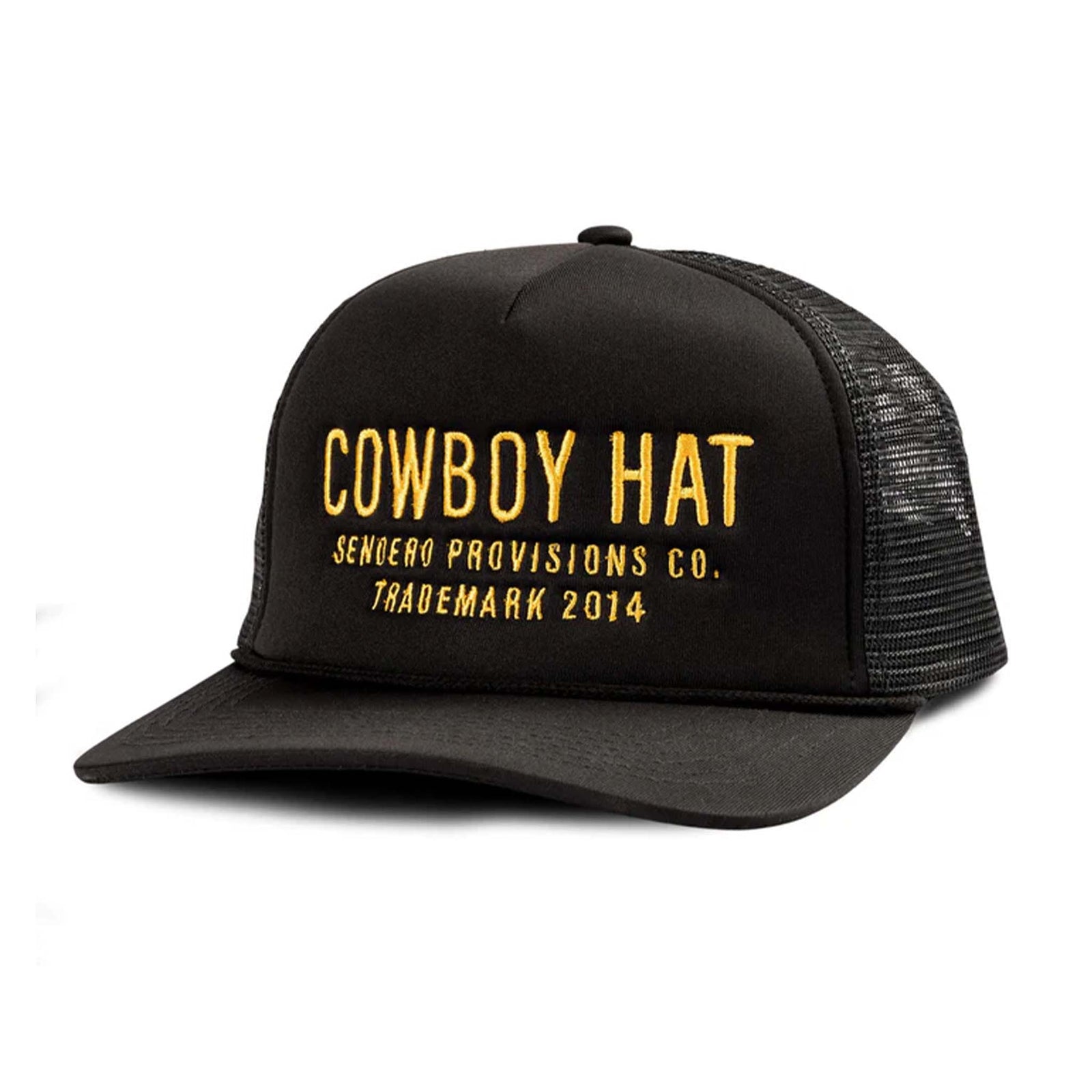 Cowboy Hat cap by Sendero Provisions Co. in all black with gold embroidered text reading “Cowboy Hat, Trademark 2014.”