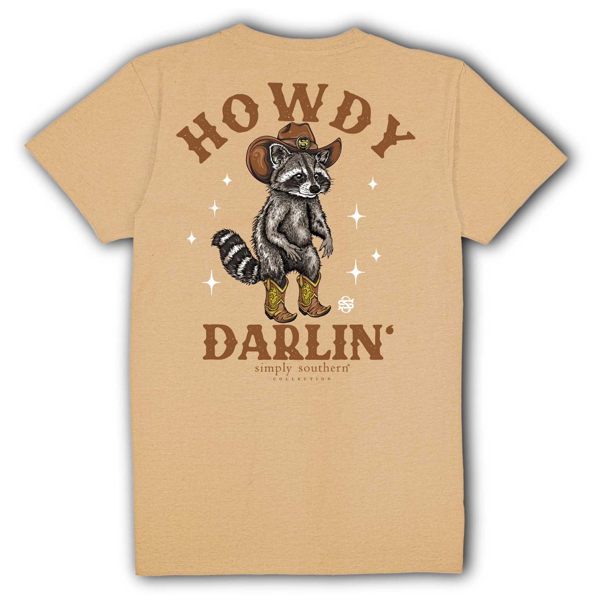 Khaki Simply Southern T-shirt with a large back graphic of a cowboy raccoon in boots and a hat, surrounded by stars, with the text ‘Howdy Darlin’.’
