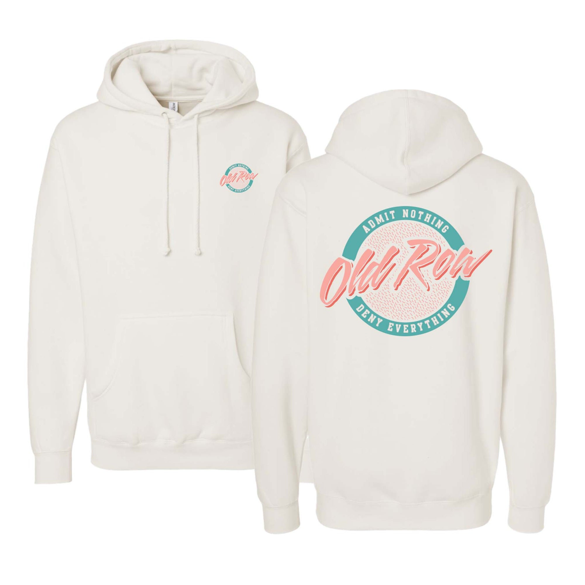 Back view of bone-colored Old Row hoodie with large circular Old Row logo in pink and teal reading “Admit Nothing, Deny Everything.”