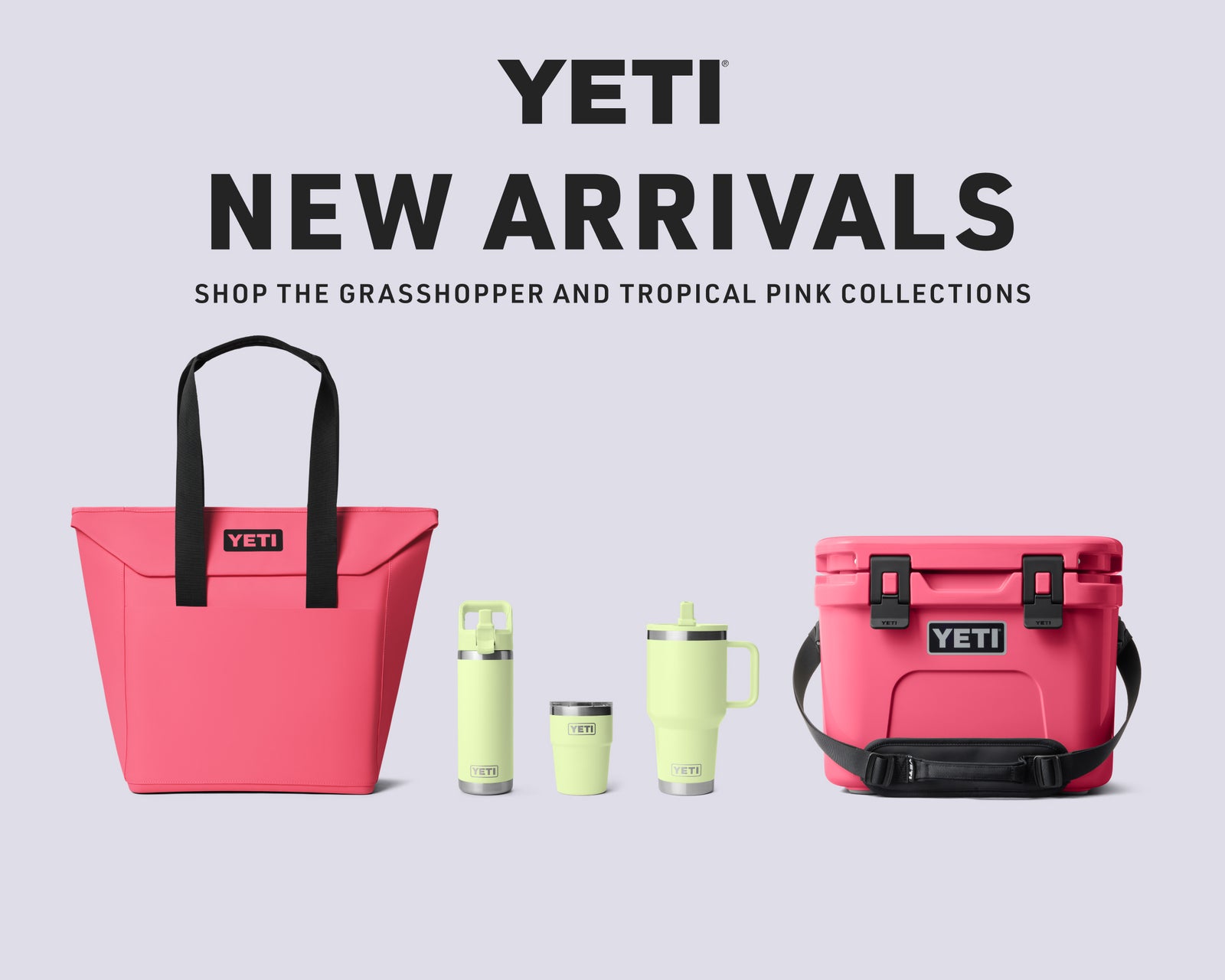 Shop new arrivals from YETI - Grasshopper and an expansion of the Tropical Pink collection.