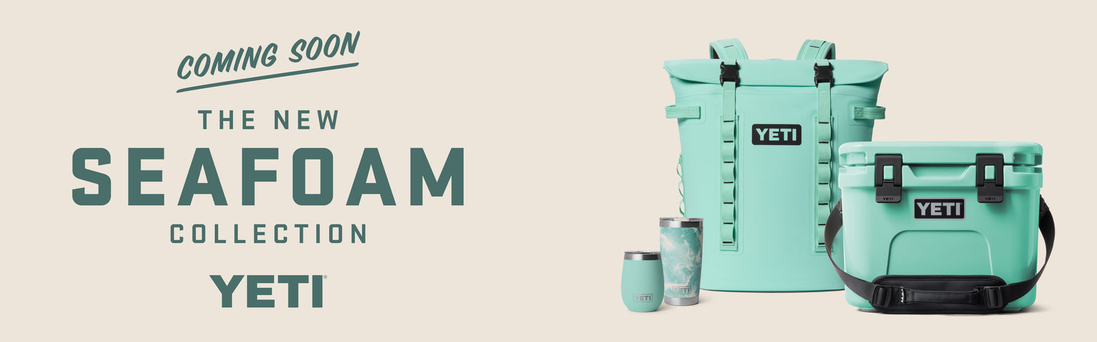 Promotional graphic reading “Coming Soon: The New Seafoam Collection” by YETI, featuring mint-green (seafoam) cooler, backpack-style cooler, and insulated drinkware on a light background.