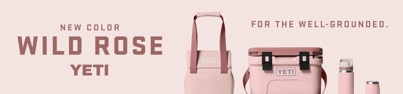 New Wild Rose from YETI. For the Well Grounded.