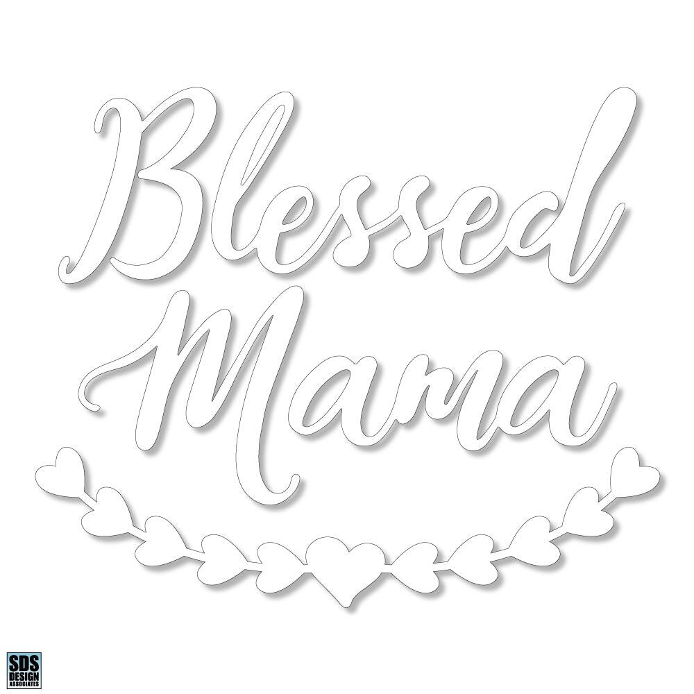 Blessed Mama 6&quot; Decal