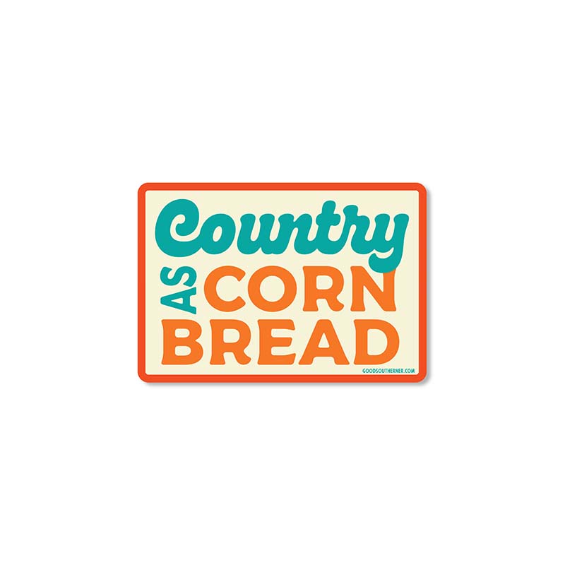 Country As Cornbread Sticker