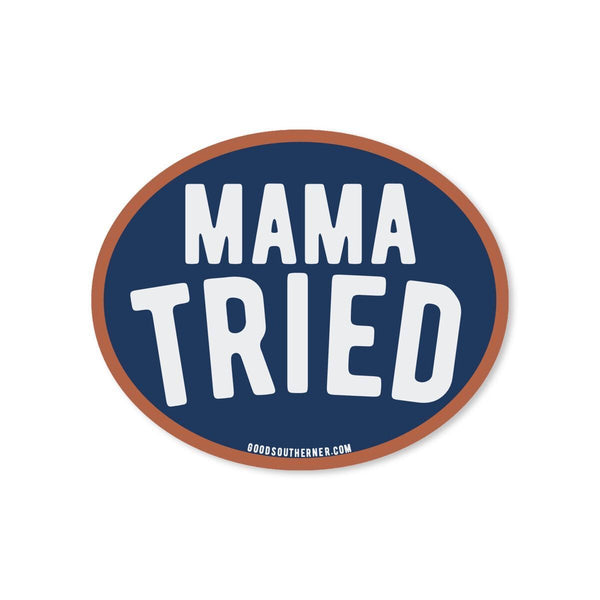 Good Southerner Mama Tried Decal | Palmetto Moon