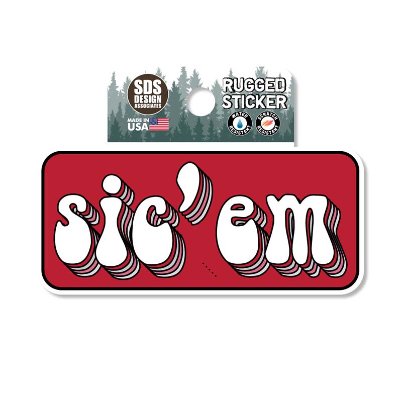 Sic &#39;Em Rugged Sticker